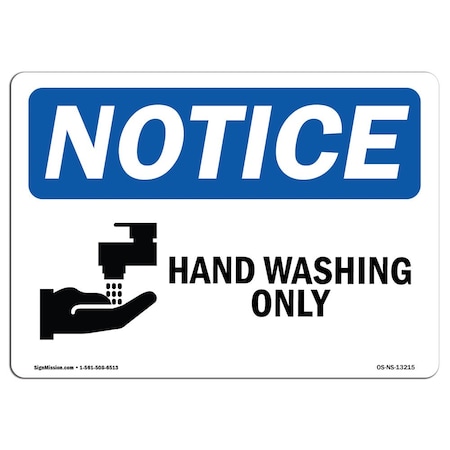 OSHA Notice Sign, Hand Washing Only With Symbol, 24in X 18in Aluminum
